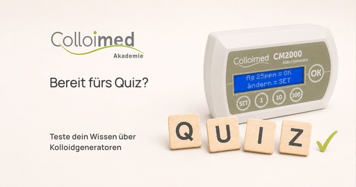 Wissenstest: Kolloidgeneratoren im Wandel